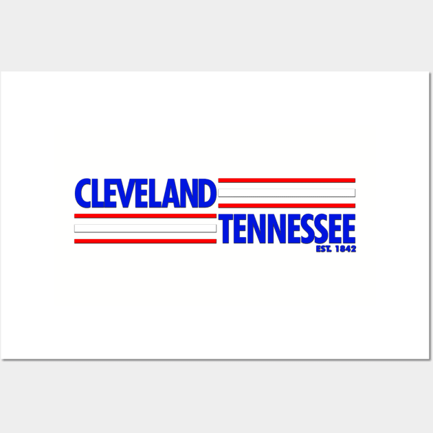 Cleveland Tennessee - Straight Wall Art by BigOrangeShirtShop